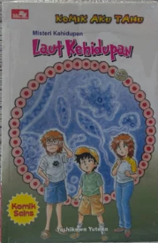 Komik aku tahu :  misteri kehidupan laut kehidupan / Yoshikawa Yutawa ; penerjemah : Epika Mustika Putro