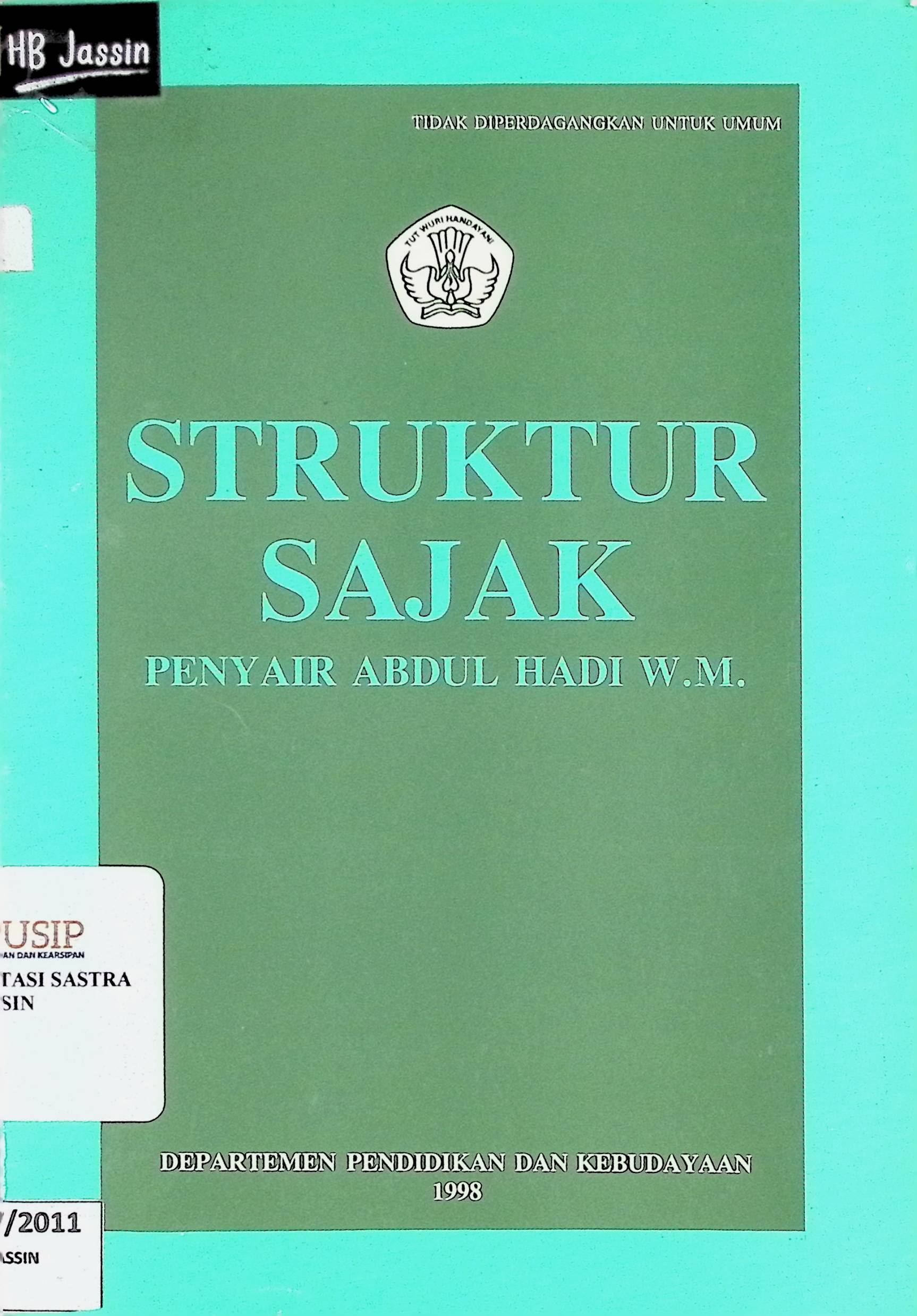 Struktur sajak penyair Abdul Hadi WM / Anita K. Rustapa ; pengarang, Zaenal Hakim, Puji Santosa