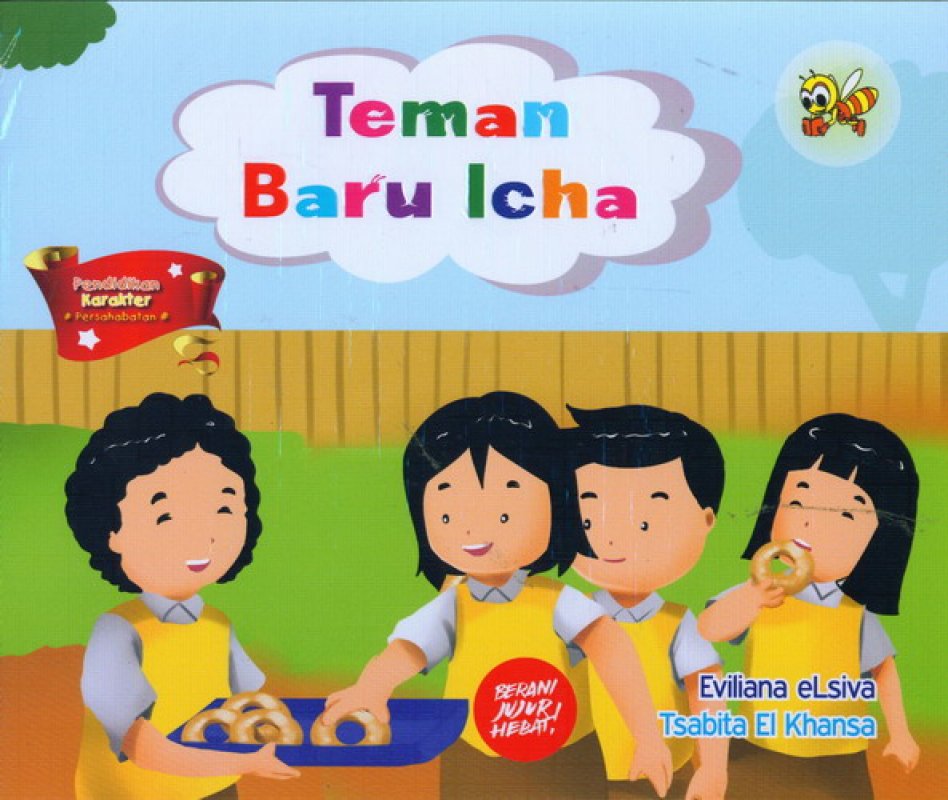 Teman baru icha : Pendidikan karakter persahabatan