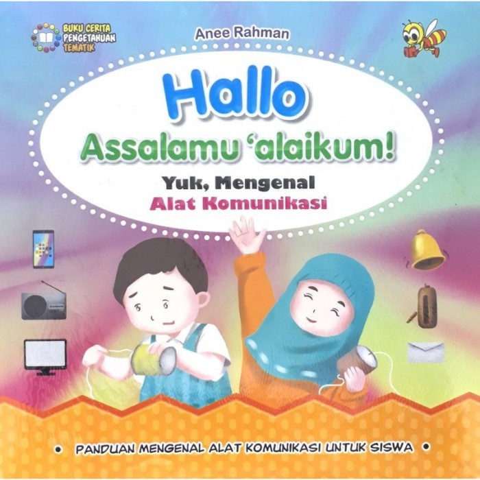 Hallo Assalamu'alaikum ! : Yuk, mengenal alat komunikasi