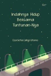 Indahnya hidup bersama tuntunan-Nya