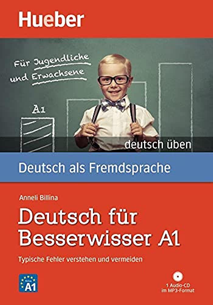 Deutsch fur besserwisser A1 : typische fehler verstehen und vermeiden
