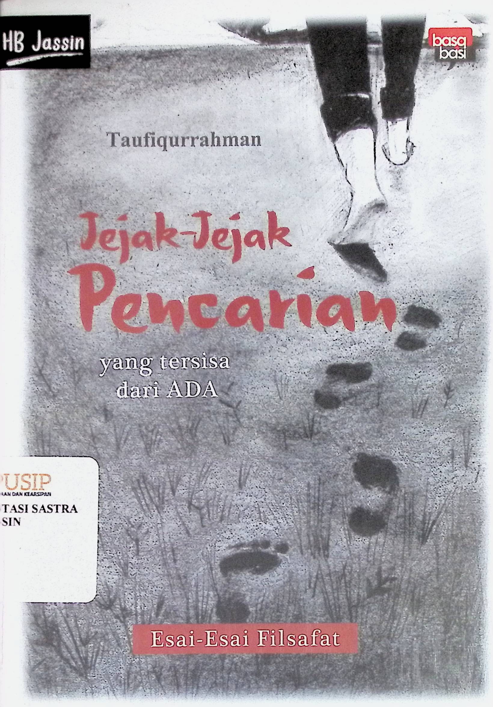 Jejak-jejak pencarian :  esai-esai filsafat / Taufiqurrahman