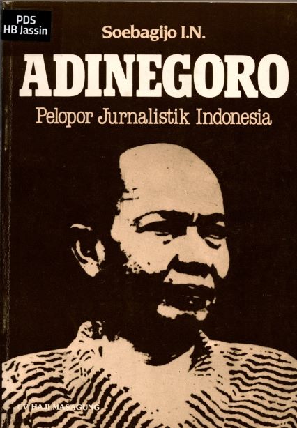 Adinegoro : Pelopor Jurnalistik Indonesia