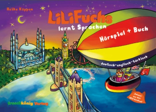 Lilifuchs learns languages - German - English - Turkish / Heike Koppen