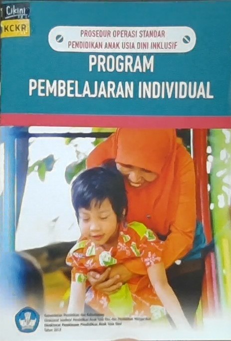 Program pembelajaran individual : prosedur operasi standar pendidikan anak usia dini inklusif