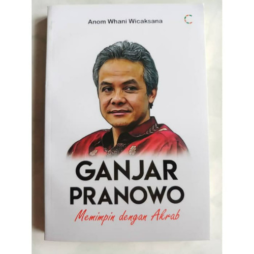 Ganjar pranowo : meminpin dengan akrab