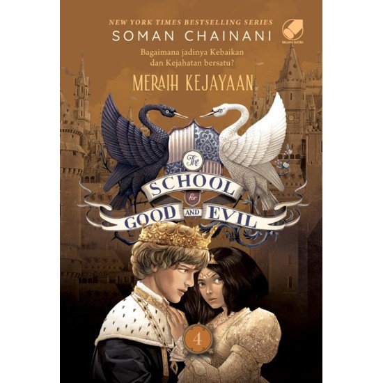 The school for good and evil 4 :  meraih kejayaan / Soman Chainani ; alih bahasa, Kartika Tristanti, penyunting, Agatha Tristanti