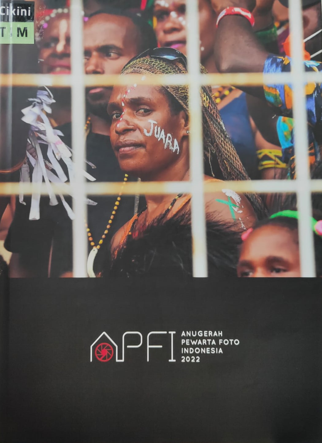 Anugerah pewarta foto Indonesia 2022 / Penyunting, Akbar Nugroho Gumay, Hendra Eka, Galih Pradipta