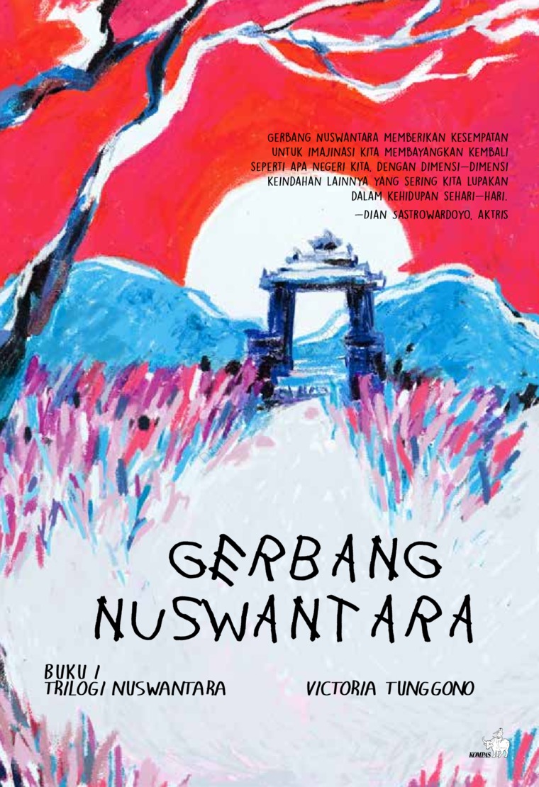 Gerbang nuswantara :  buku I trilogi nuswantara / Victoria Tunggono