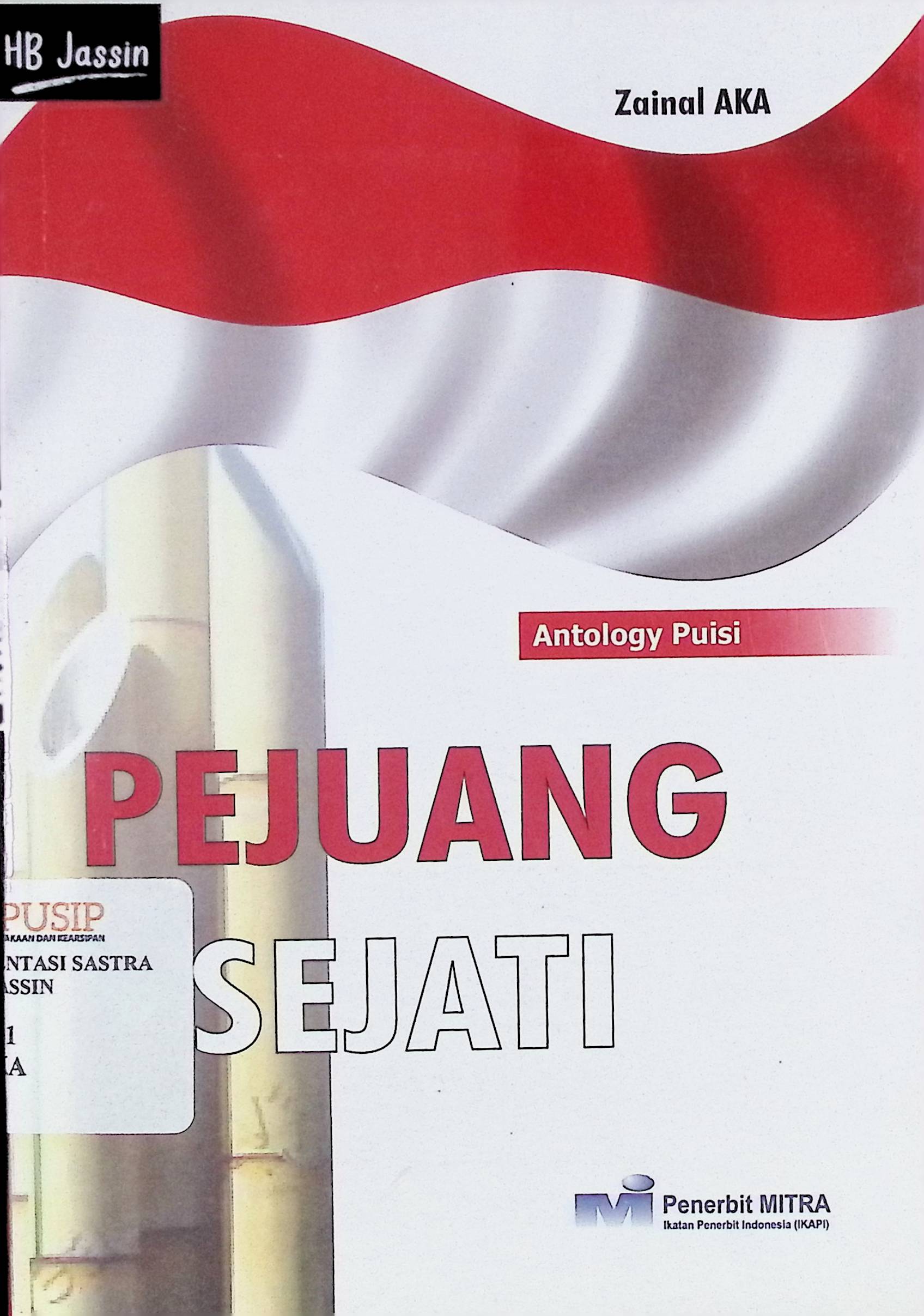 Pejuang sejati : antology puisi