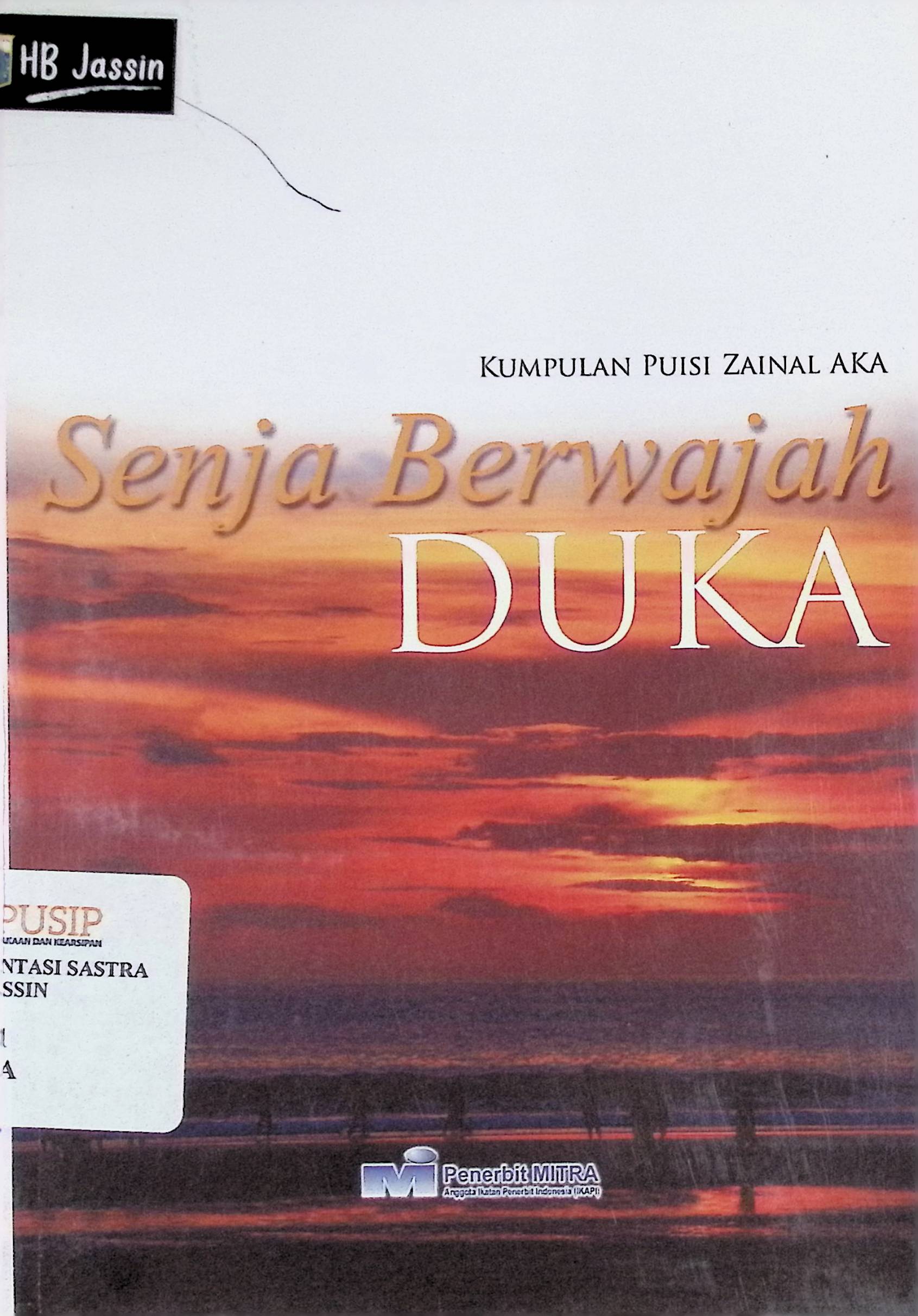 Senja berwajah duka : kumpulan puisi Zainal Aka