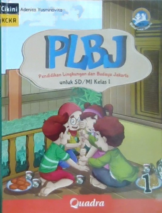 PLBJ pendidikan lingkungan dan budaya Jakarta untuk SD/MI kelas I
