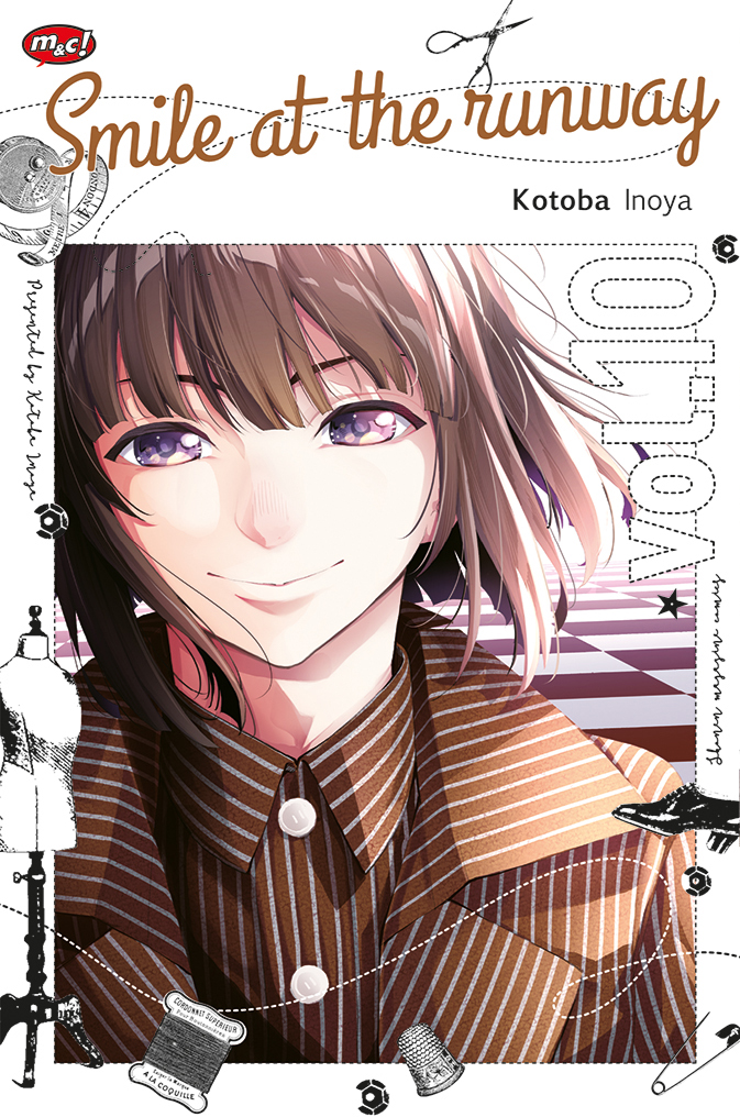 Smile at the runway 10 / Inoya Kotoba  ; alih bahasa, Lidwina Leung ; editor, Marin Hermanto ; desainer grafis, Heru