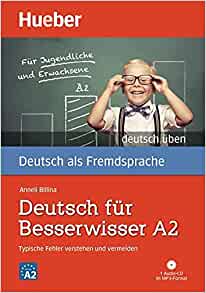 Deutsch fur besserwisser A2 : typische fehler verstehen und vermeiden