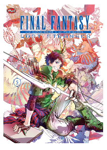 Final Fantasy : Lost Stronger vol.5 : Hazuki Minase ; penerjemah, Ratih Aulia Anggardiani , editor, D. Tyagita Ayuningtyas