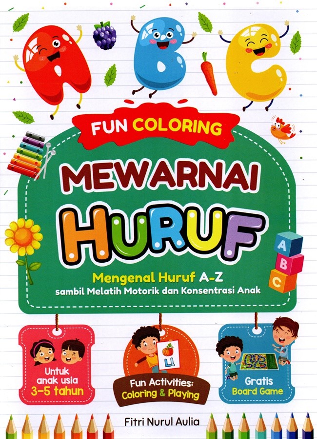 Mewarnai huruf / Fitri Nurul Aulia ; ilustrasi, Erlangga Bagus Sulistyo ; editor, Nofiandi Riawan