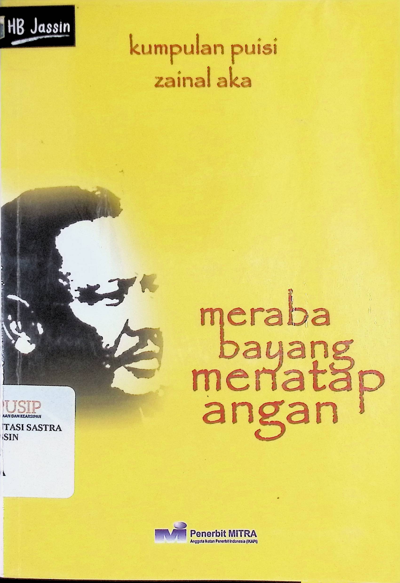 Meraba bayang menatap angan : kumpulan puisi Zainal Aka