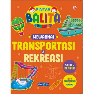 Pintar balita : mewarnai transportasi dan rekreasi