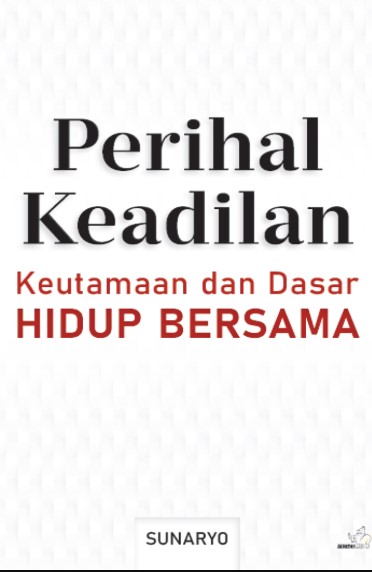 Perihal keadilan keutamaan dan dasar hidup bersama