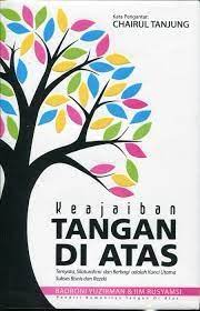 Keajaiban Tangan Di Atas : Ternyata, Silaturahmi dan berbagi adalah kunci utama sukses bisnis dan rezeki