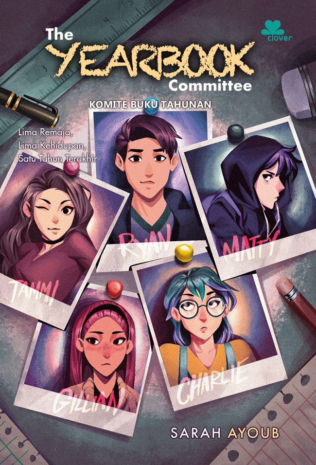 The yearbook committee :  komite buku tahunan / Sarah Ayoub Christie ; alih bahasa, Rifky Ravanto Putra, editor Shafira Amanita