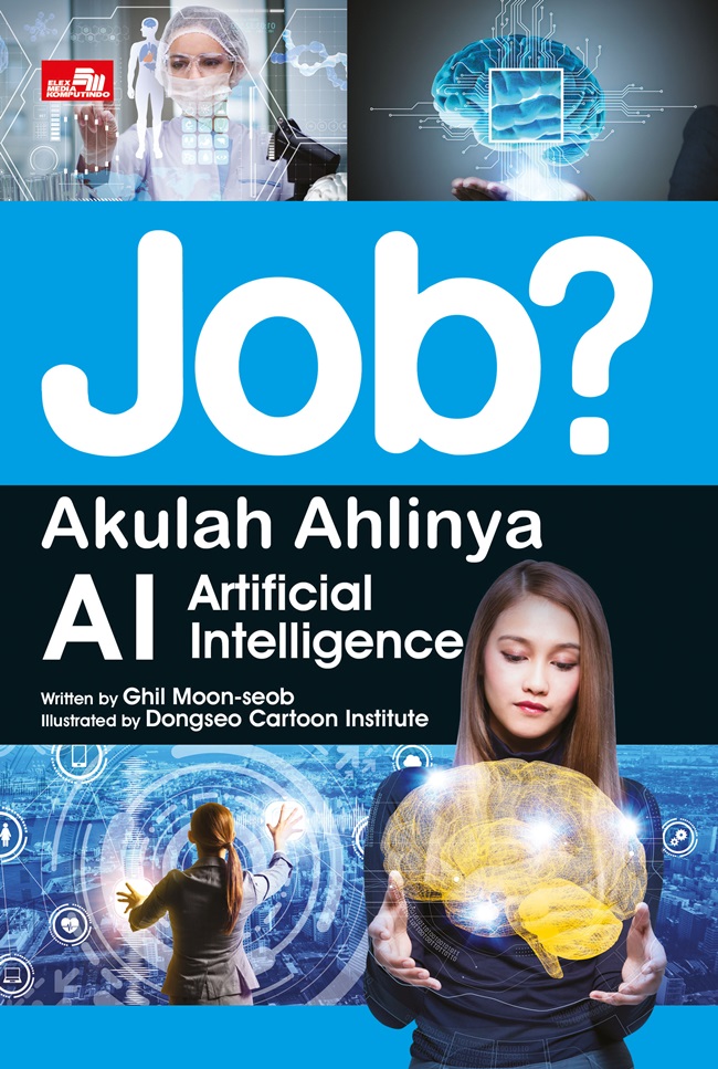 Job? : akulah ahlinya AI - Artificial Intelligence