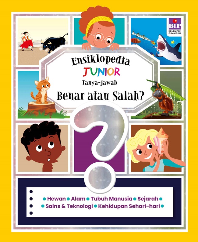 Ensiklopedia junior - tanya jawab : benar atau salah?