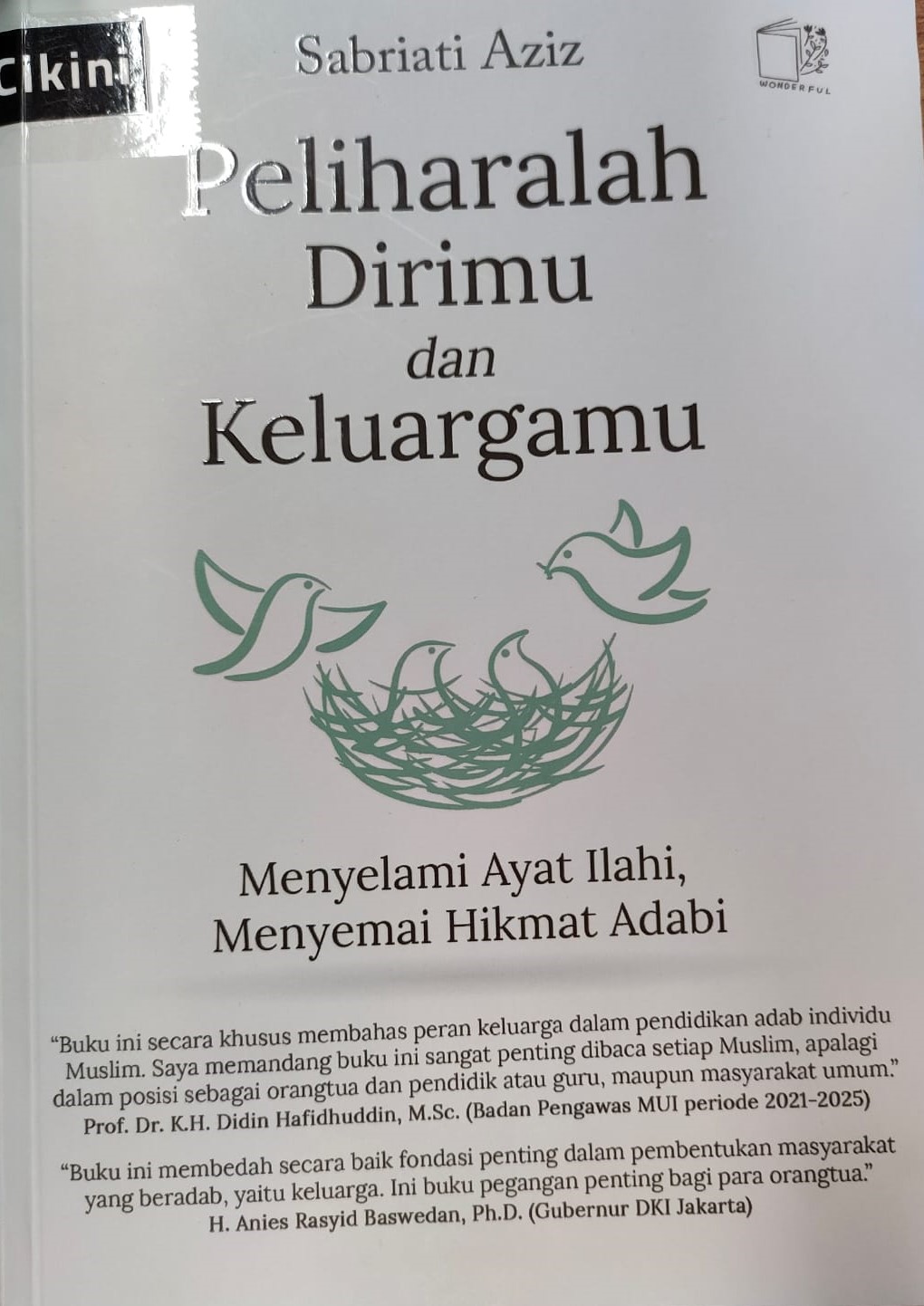 Peliharalah dirimu dan keluargamu : norma, internalisasi