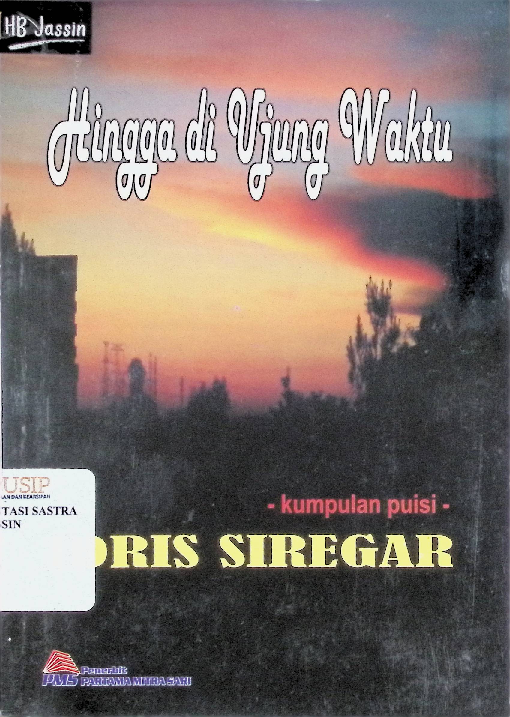 Hingga di ujung waktu : kumpulan puisi