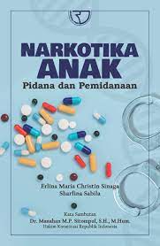 Narkotika anak pidana dan pemidanaan