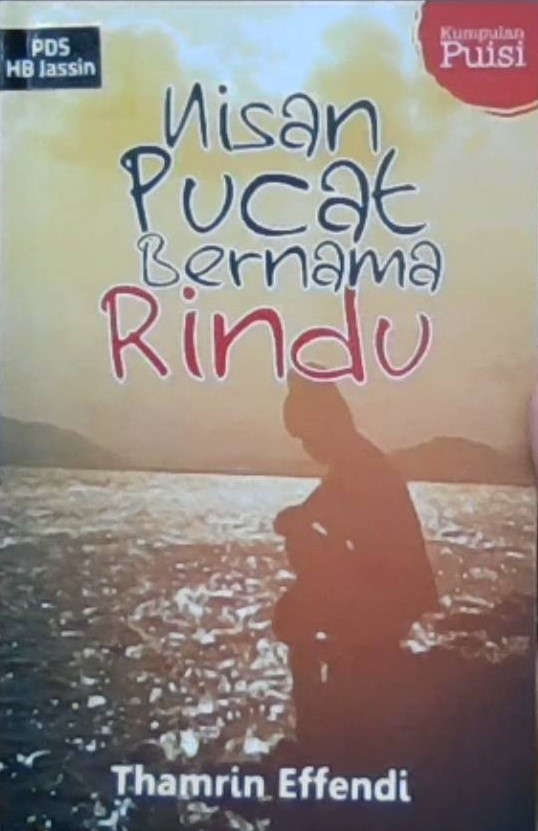 Nisan pucat bernama rindu : kumpulan puisi