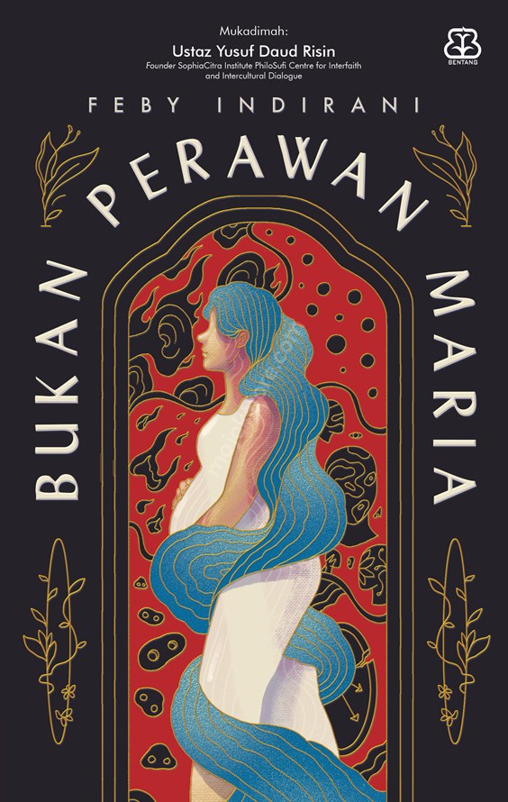 Bukan Perawan Maria / Feby Indirani; Penyunting,  Dhewiberta Harjono