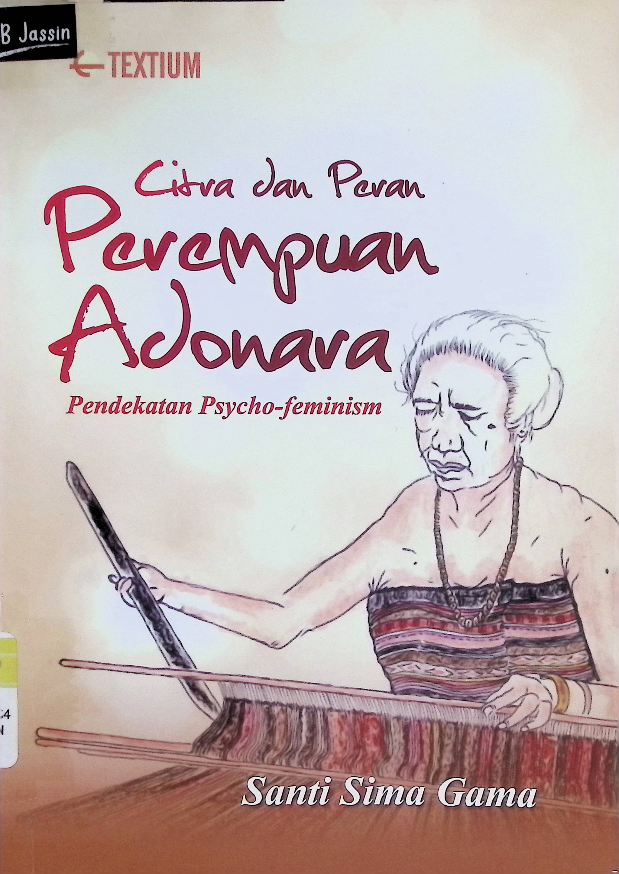 Citra dan peran perempuan adonara : pendekatan psycho-feminisim