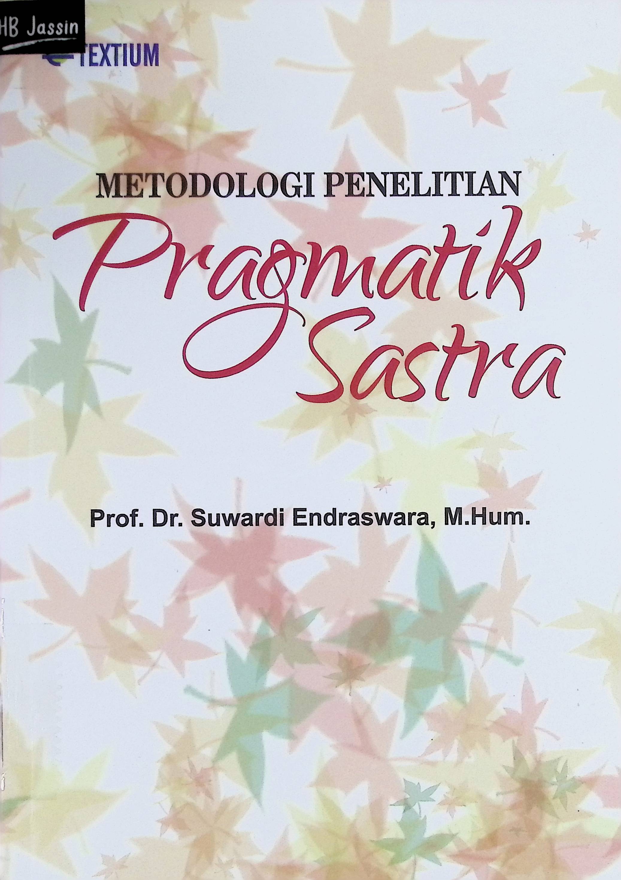 Pragmatik sastra : metodologi penelitian