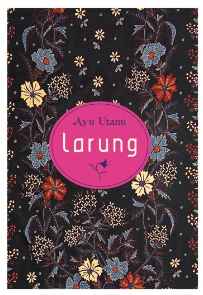 Larung / Ayu Utami