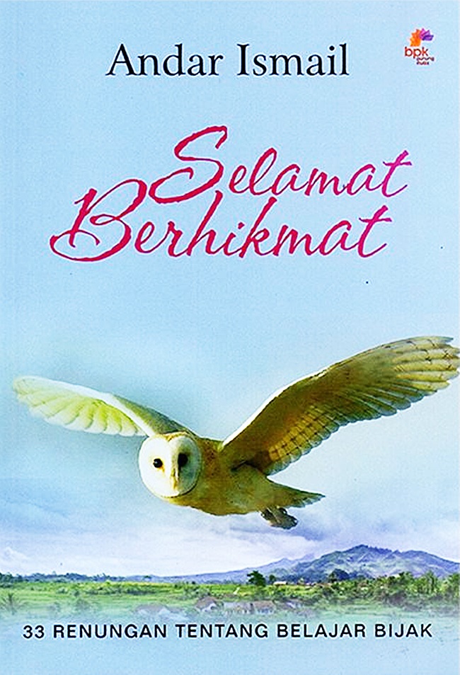 Selamat berhikmat : 33 renungan tentang belajar bijak