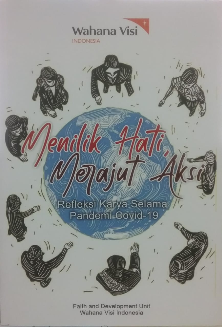 Menilik hati, merajut aksi : refleksi karya selama pandemi covid - 19
