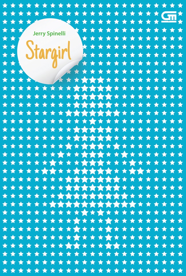 Stargirl / Jerry Spinelli ; penerjemah, Tanti Lesmana, editor, Hetih Rusli