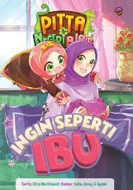 Ingin seperti ibu : Pitta dan negeri ajaib