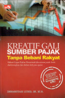 Kreatif gali sumber pajak tanpa bebani rakyat : hai para pejabat pajak /PNS/swasta berhentilah korupsi uang rakyat agar anda tidak masuk bui
