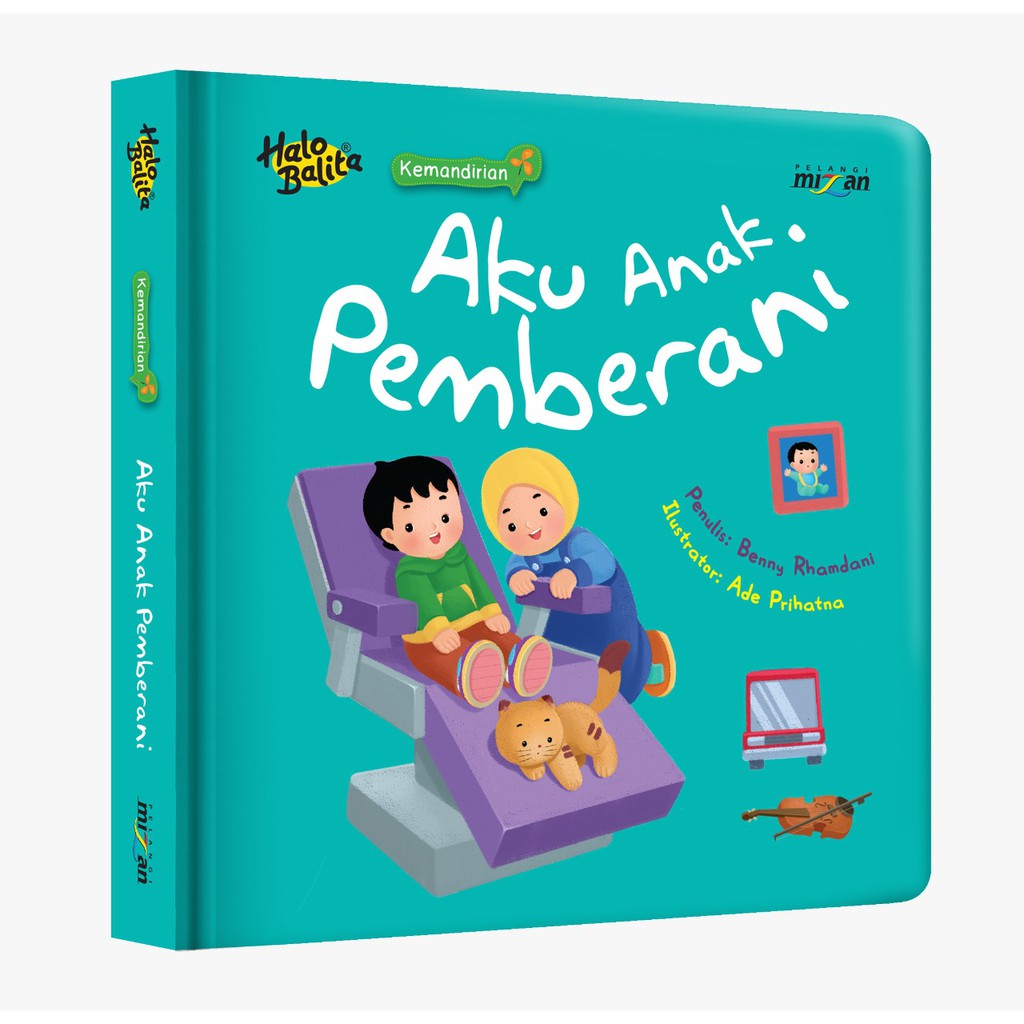 Halo balita kemandirian : aku anak pemberani