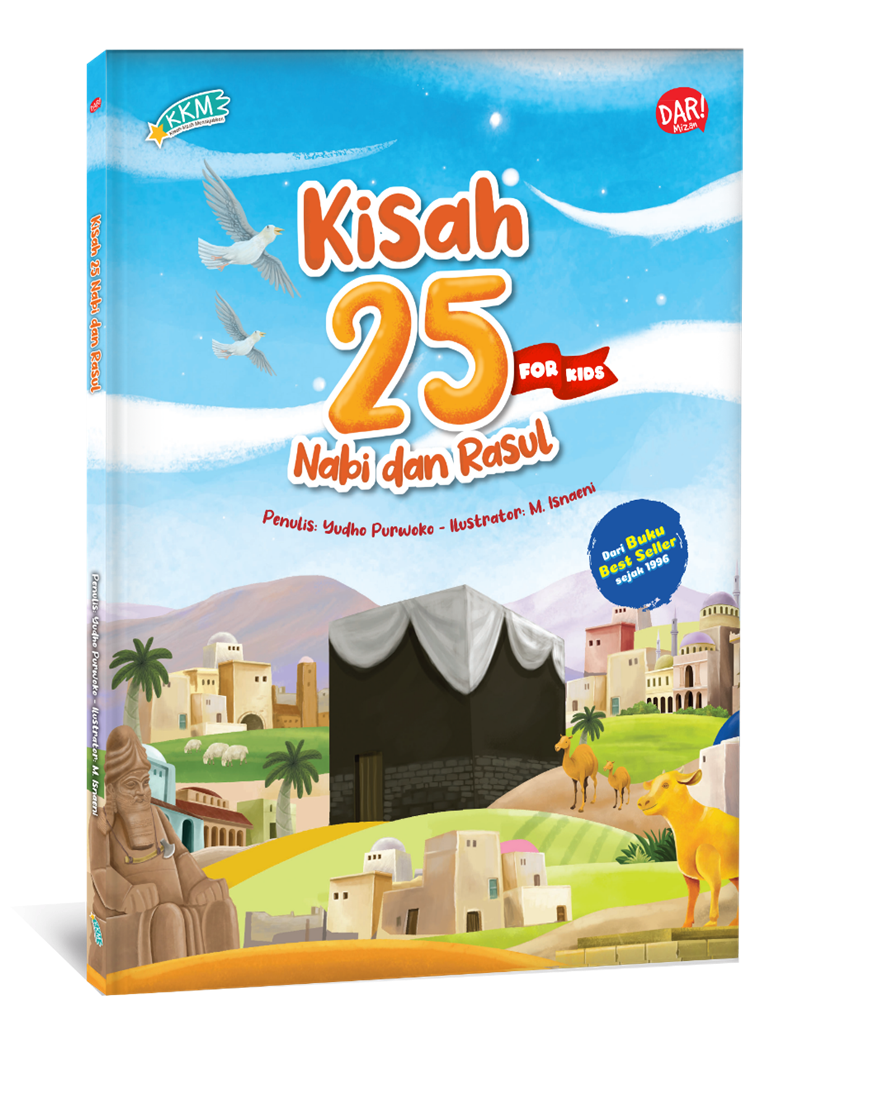 Kisah-kisah menakjubkan : kisah 25 nabi dan rasul for kids / Yudho Purwoko ; ilustrator, M. Isnaeni