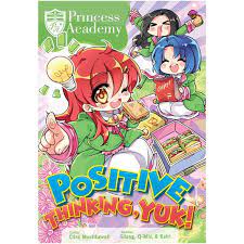 Positive thinking, yuk ! : Princess academy