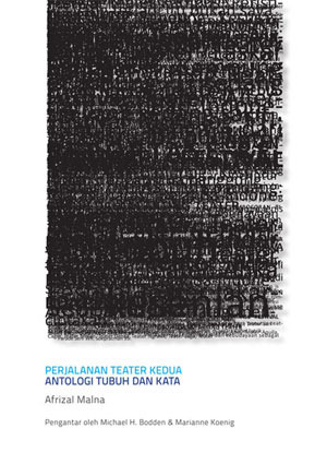 Perjalanan teater kedua : antologi tubuh dan kata