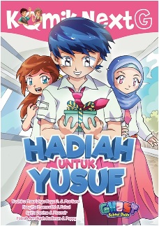 Komik next G : hadiah untuk yusuf / Nadhirah Mourizkya Naya D, dkk