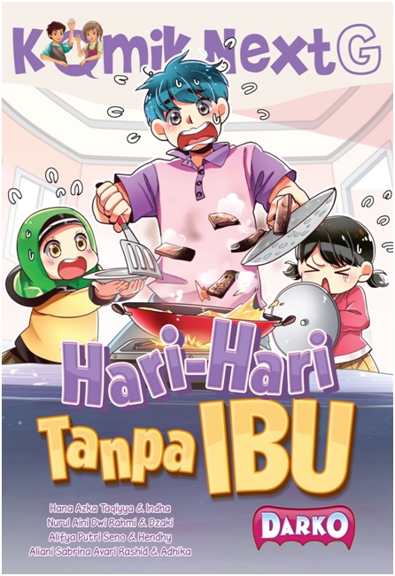 Komik next G : hari-hari tanpa ibu / Hana Azka Taqiyya, dkk