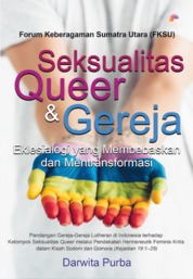 Seksualitas Queer dan Gereja : Eklesialogi yang membebaskan dan mentransformasi