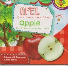 Apel :  buah purba yang abadi / Setiawan G. Sasongko ; ilustrator, Yudha Benny