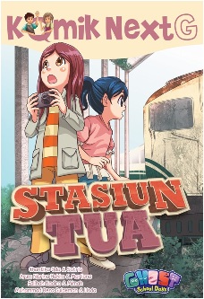 Komik next G : stasiun tua / Chantika Oda, dkk